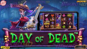 Warning! Jangan Main Tanpa Ini: Panduan Survival di Day of Dead Saat Lagi Gacor.
